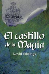 Libro: Crónicas de Belgarath - 04 El castillo de la magia - Eddings, David