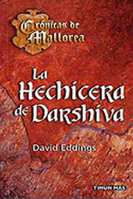 Libro: Crónicas de Mallorea - 04 La hechicera de Darshiva - Eddings, David
