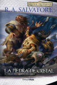 Libro: Reinos Olvidados: El Valle del Viento Helado - 01 La Piedra de Cristal - Salvatore R.A.