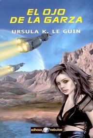 Libro: El ojo de la garza - Ursula K. Le Guin