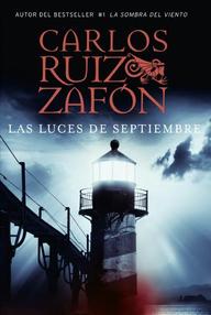 Libro: Trilogía de la Niebla - 03 Las Luces de Septiembre - Ruiz Zafón, Carlos