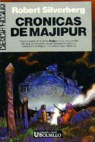 Libro: Majipur - 03 Crónicas De Majipur - Silverberg, Robert