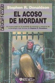 Libro: La necesidad de Mordant - 03 El acoso de Mordant - Stephen R. Donaldson