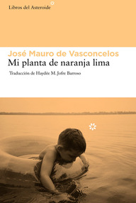 Libro: Mi planta de naranja lima - José Mauro de Vasconcelos