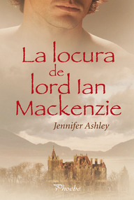 Libro: Highland Pleasures - 01 La locura de Lord Ian Mackenzie - Jennifer Ashley