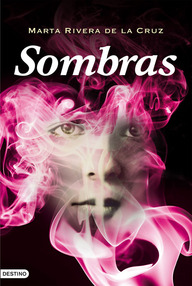 Libro: Sombras - Marta Rivera De La Cruz