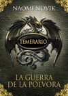 Temerario - 03 La guerra de la pólvora