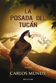 Libro: La posada del tucán - Carlos Mundy