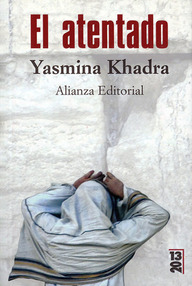 Libro: El Atentado - Khadra, Yasmina