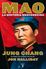 Libro: Mao, la historia desconocida - Chang. Jung