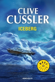 Libro: Dirk Pitt - 02 Iceberg - Cussler, Clive