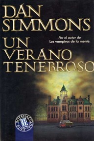 Libro: Un verano tenebroso - Simmons, Dan