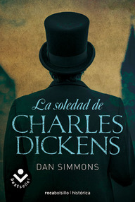 Libro: La soledad de Charles Dickens - Simmons, Dan