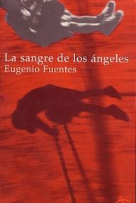 Libro: Ricardo Cupido - 03 La sangre de los Ángeles - Eugenio Fuentes Pulido
