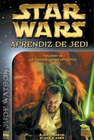 Libro: Star Wars: Aprendiz de Jedi - 16 La llamada de la venganza - Jude Watson