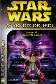 Libro: Star Wars: Aprendiz de Jedi - 12 Experimento maligno - Jude Watson