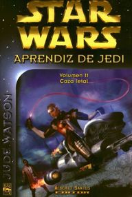 Libro: Star Wars: Aprendiz de Jedi - 11 Caza letal - Jude Watson