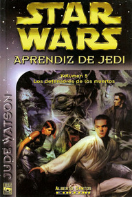 Libro: Star Wars: Aprendiz de Jedi - 05 Los Defensores de los Muertos - Jude Watson