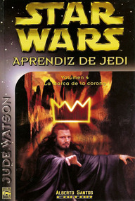 Libro: Star Wars: Aprendiz de Jedi - 04 La Marca de la Corona - Jude Watson