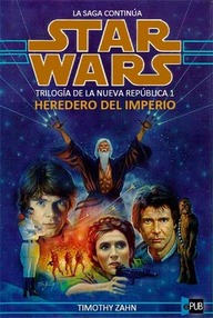 Libro: Star Wars: Trilogía de la Nueva República - 01 Heredero del Imperio - Timothy Zahn