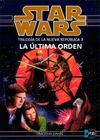Star Wars: Trilogía de la Nueva República - 03 La última Orden