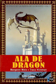Libro: El ciclo de la Puerta de la Muerte - 01 Ala de dragón - Weis, Margaret & Hickman, Tracy