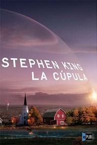 Libro: La cúpula - King, Stephen (Richard Bachman)