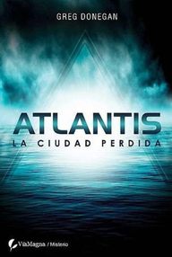 Libro: Atlantis: La ciudad perdida - Donegan, Greg