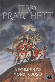Libro: Mundodisco - 31 Regimiento monstruoso - Pratchett, Terry