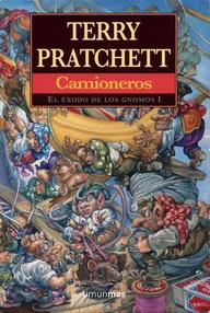 Libro: El éxodo de los gnomos - 01 Camioneros - Pratchett, Terry
