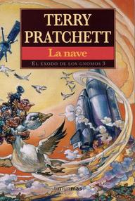 Libro: El éxodo de los gnomos - 03 La nave - Pratchett, Terry
