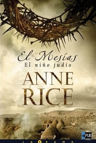 Libro: Mesías - 01 El Niño Judio - Rice, Anne