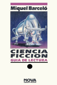 Libro: Ciencia Ficción. Guía de Lectura - Miquel Barceló