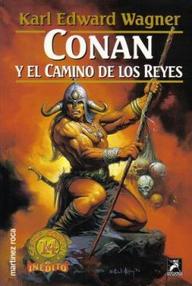 Libro: Conan - 14 Conan y el Camino de los Reyes - Karl Edward Wagner