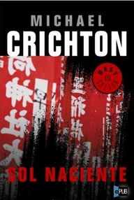 Libro: Sol naciente - Crichton, Michael