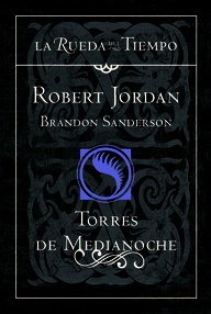 Libro: La Rueda del Tiempo - 20 Torres de medianoche - Jordan, Robert & Sanderson, Brandon