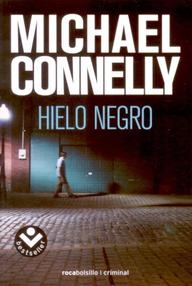 Libro: Harry Bosch - 02 Hielo negro - Connelly, Michael