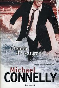 Libro: Deuda de Sangre - Connelly, Michael