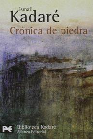 Libro: Crónica de Piedra (Crónica de la ciudad de piedra) - Ismail Kadare