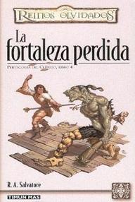 Libro: Reinos Olvidados: Pentalogía del clérigo - 04 La fortaleza perdida - Salvatore R.A.