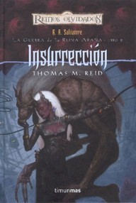 Libro: Reinos Olvidados: La Guerra de la Reina Araña - 02 Insurrección - Thomas M. Reid