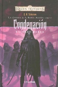 Libro: Reinos Olvidados: La Guerra de la Reina Araña - 03 Condenación - Baker, Richard