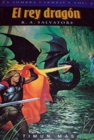 Libro: La sombra carmesí - 03 El Rey Dragón - Salvatore R.A.