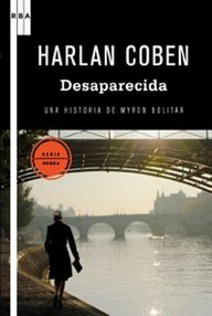 Libro: Myron Bolitar - 09 Desaparecida - Harlan Coben