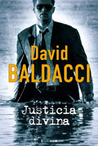 Libro: Camel Club - 04 Justicia Divina - Baldacci, David