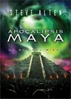 Trilogía Maya - 03 Apocalipsis Maya