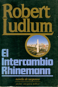 Libro: El Intercambio Rhinemann - Ludlum, Robert