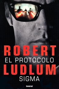 Libro: El Protocolo Sigma - Ludlum, Robert