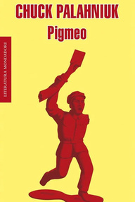 Libro: Pigmeo - Palahniuk,Chuck