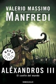 Libro: Aléxandros - 03 El confín del mundo - Massimo Manfredi, Valerio